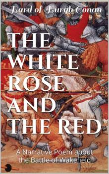     The White Rose and the Red