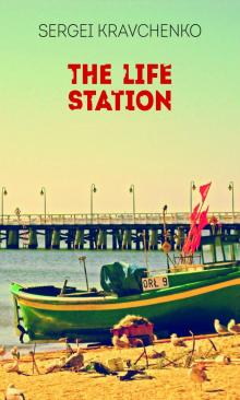      The Life Station