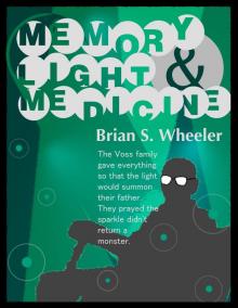      Memory, Light & Medicine
