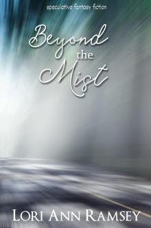      Beyond the Mist