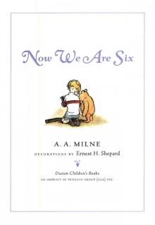      Now We Are Six