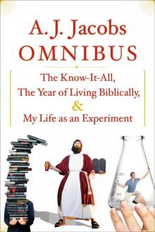      Omnibus: The Know-It-All, The Year of Living Biblically, My Life as an Experiment