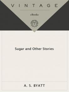      Sugar and Other Stories