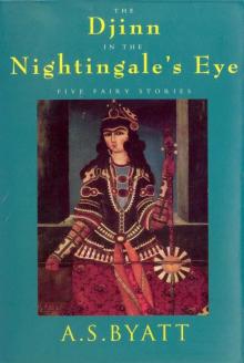      The Djinn in the Nightingale's Eye