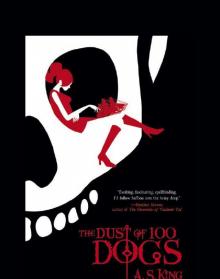      The Dust of 100 Dogs