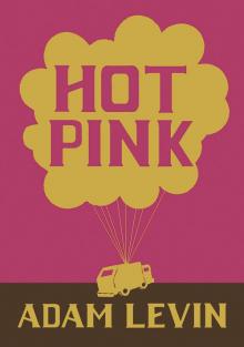      Hot Pink