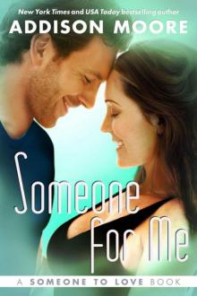      Someone for Me