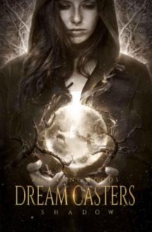      Dream Caster_Shadow