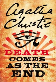      Death Comes as the End