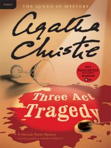      Three Act Tragedy