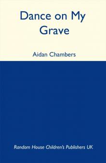      Dance on My Grave