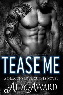      Tease Me