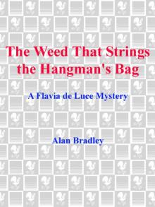      The Weed That Strings the Hangman's Bag