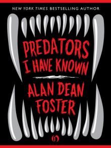      Predators I Have Known