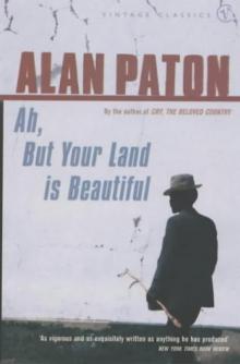      Ah but Your Land Is Beautiful