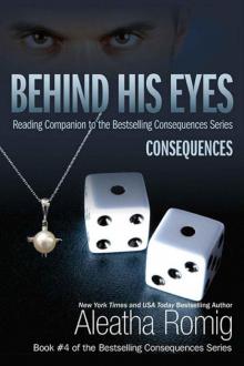      Behind His Eyes: Consequences