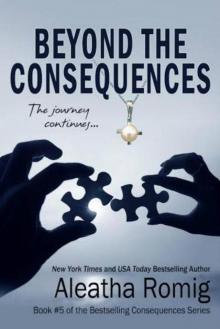      Beyond the Consequences