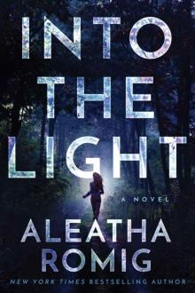      Into the Light
