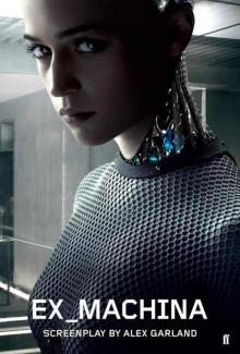      Ex Machina: Screenplay