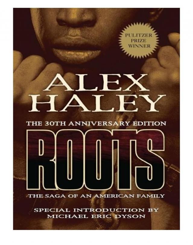 Read Roots The Saga Of An American Family Online Read Free Novel Read Light Novel Onlinereadfreenovel Com