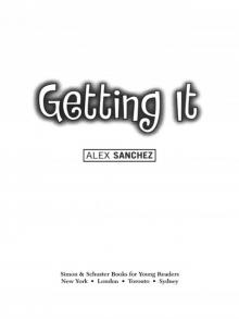      Getting It