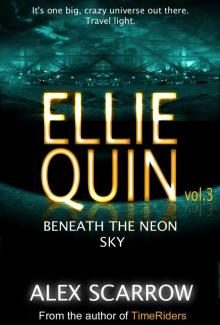      Ellie Quin Book 3: Beneath the Neon Sky (The Ellie Quin Series)