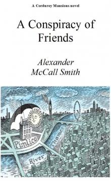      A Conspiracy of Friends
