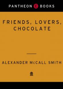      Friends, Lovers, Chocolate