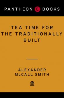      Tea Time for the Traditionally Built