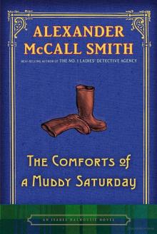      The Comforts of a Muddy Saturday