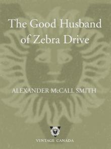      The Good Husband of Zebra Drive