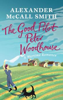      The Good Pilot, Peter Woodhouse