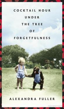      Cocktail Hour Under the Tree of Forgetfulness
