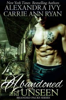      Abandoned and Unseen