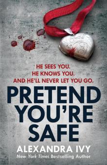      Pretend You're Safe