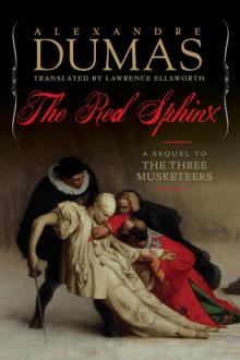      The Red Sphinx: A Sequel to the Three Musketeers