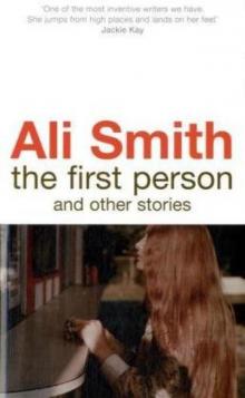      The First Person and Other Stories