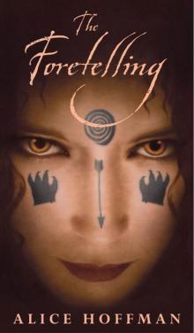      The Foretelling