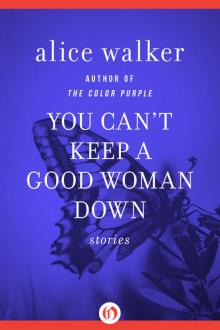      You Can't Keep a Good Woman Down