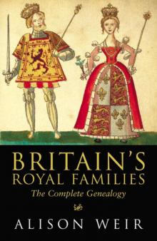      Britain's Royal Families: The Complete Genealogy