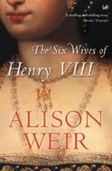      Six Wives of Henry VIII