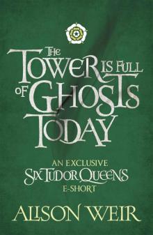      The Tower Is Full of Ghosts Today