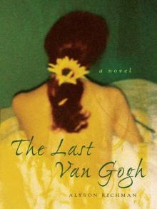      The Last Van Gogh