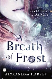     A Breath of Frost