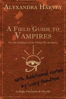      A Field Guide to Vampires: Annotated by Lucy Hamilton