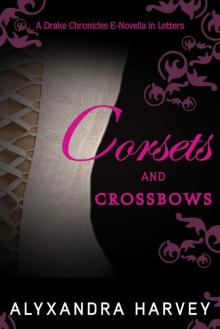      Corsets and Crossbows