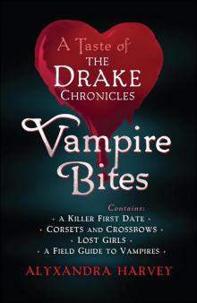      Vampire Bites: A Taste of the Drake Chronicles