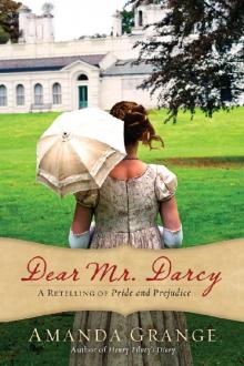      Dear Mr. Darcy: A Retelling of Pride and Prejudice