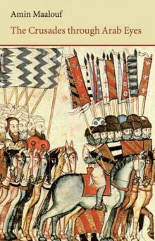      The Crusades Through Arab Eyes