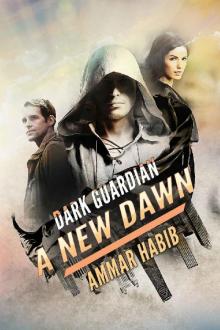      Dark Guardian: A New Dawn